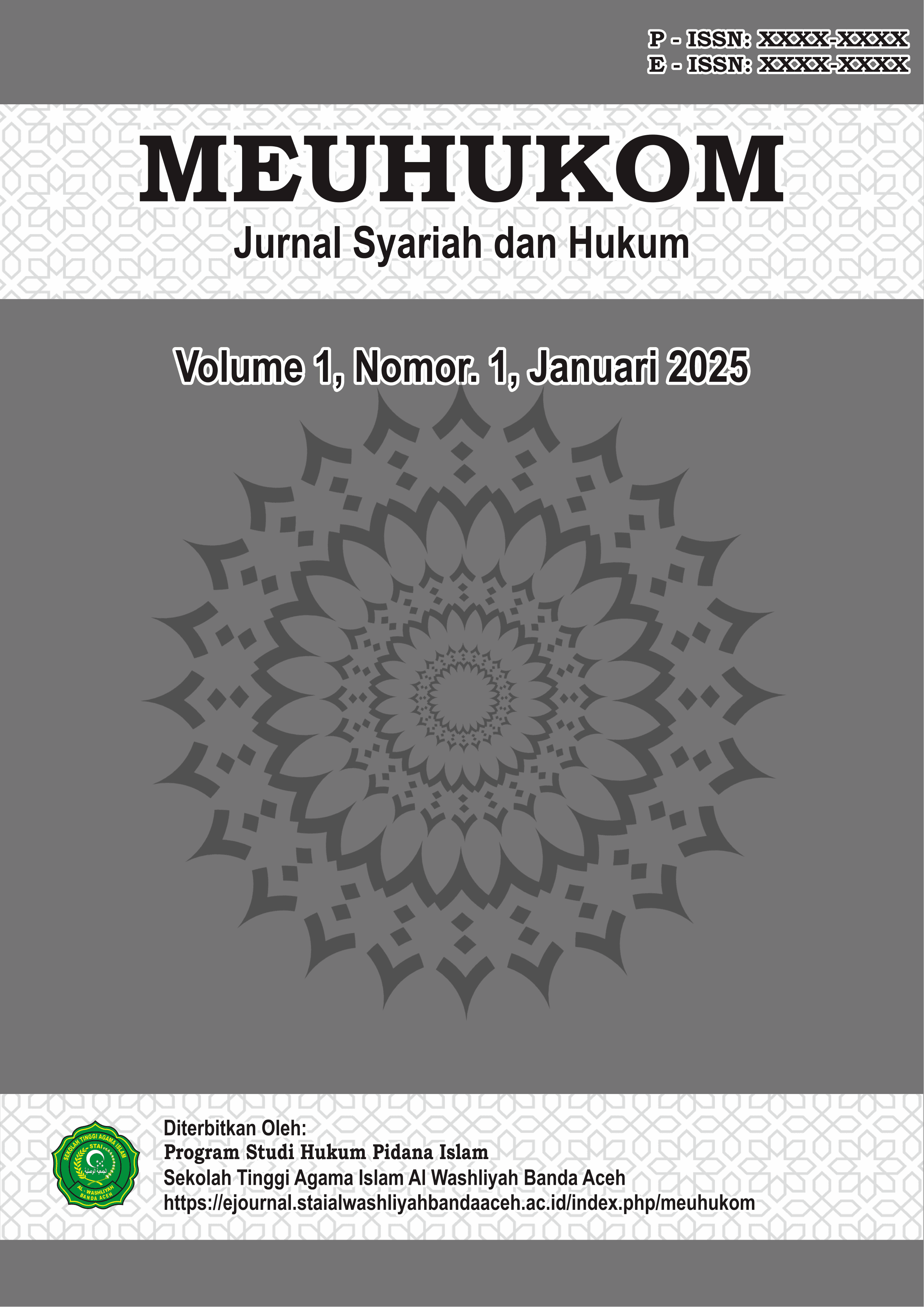 View Vol. 1 No. 1 (2025): MEUHUKOM: Jurnal Syariah dan Hukum